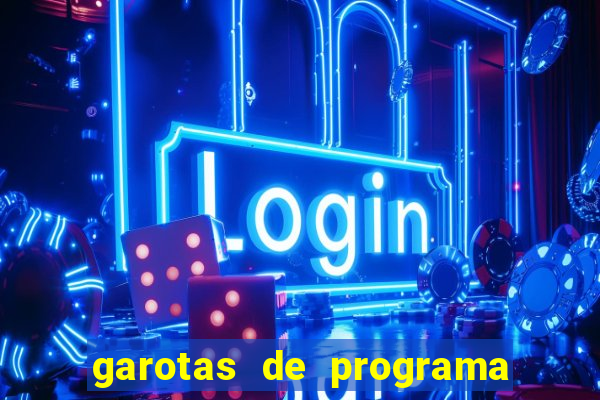 garotas de programa porto seguro